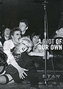 21 A Riot of Our Own